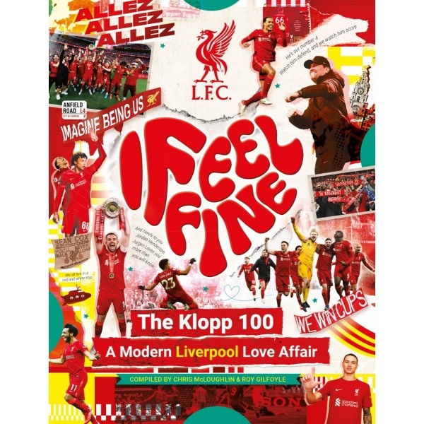 I Feel Fine: The Klopp 100 Book (Hardback)